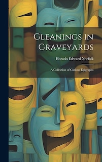Couverture_Gleanings in Graveyards
