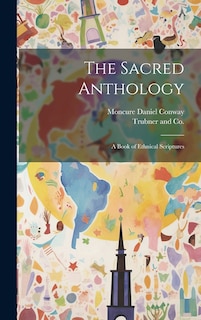 Couverture_The Sacred Anthology; A Book of Ethnical Scriptures