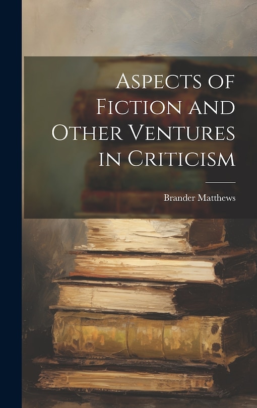 Couverture_Aspects of Fiction and Other Ventures in Criticism