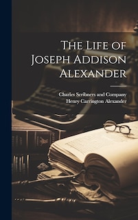 Couverture_The Life of Joseph Addison Alexander