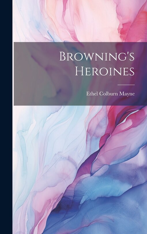 Front cover_Browning's Heroines