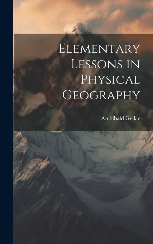 Couverture_Elementary Lessons in Physical Geography