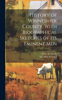 Front cover_History of Winneshiek County, With Biographical Sketches of its Eminent Men