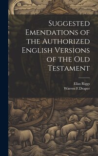 Front cover_Suggested Emendations of the Authorized English Versions of the Old Testament