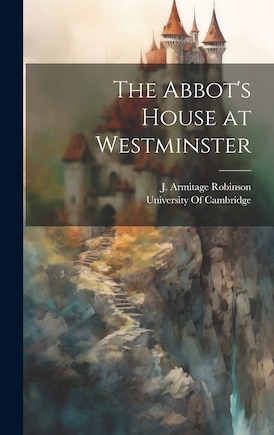 The Abbot's House at Westminster