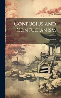 Couverture_Confucius and Confucianism