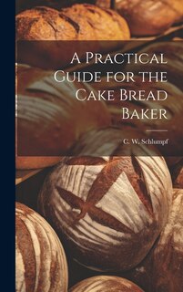 Couverture_A Practical Guide for the Cake Bread Baker