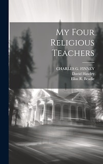 Front cover_My Four Religious Teachers