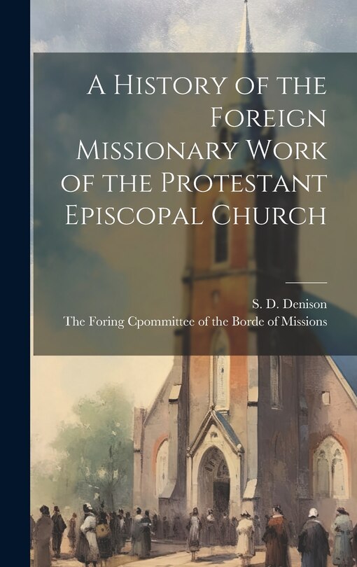 Couverture_A History of the Foreign Missionary Work of the Protestant Episcopal Church