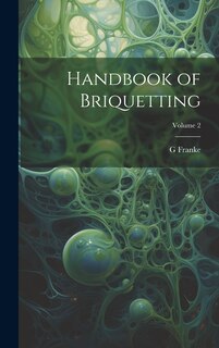 Couverture_Handbook of Briquetting; Volume 2