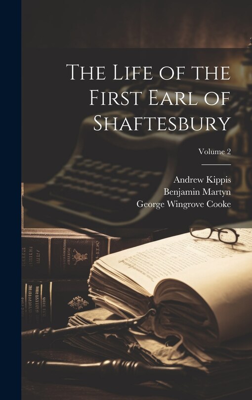 Couverture_The Life of the First Earl of Shaftesbury; Volume 2