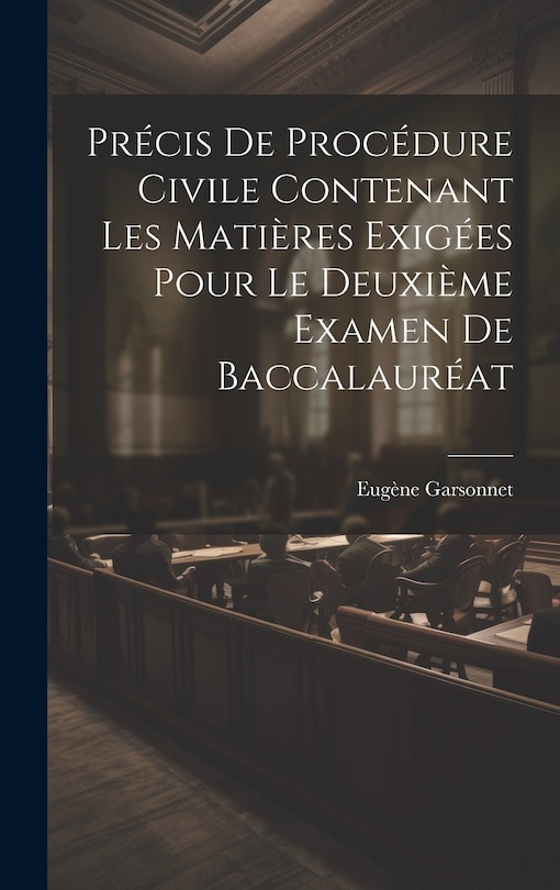 Couverture_Précis De Procédure Civile Contenant Les Matières Exigées Pour Le Deuxième Examen De Baccalauréat