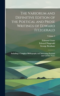 Front cover_The Variorum and Definitive Edition of the Poetical and Prose Writings of Edward Fitzgerald