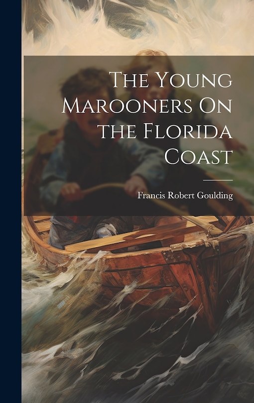 Front cover_The Young Marooners On the Florida Coast