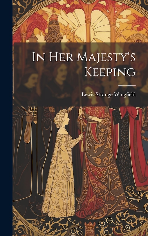 Front cover_In Her Majesty's Keeping
