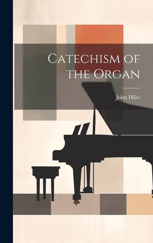 Front cover_Catechism of the Organ