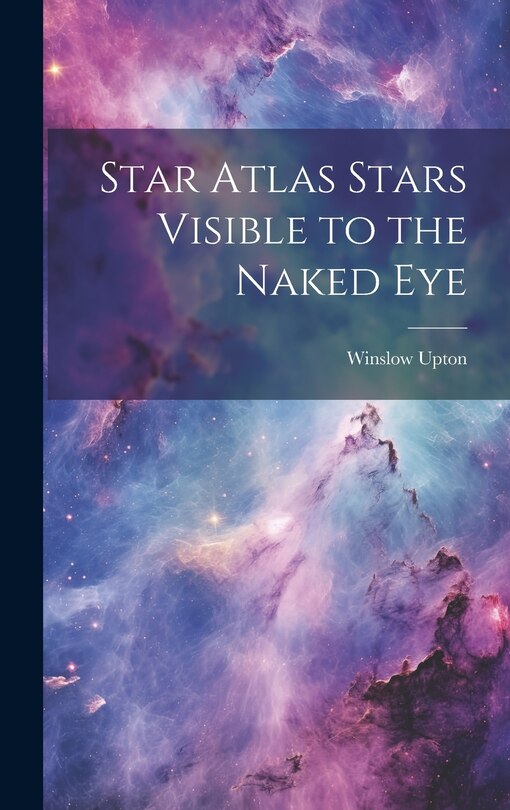 Front cover_Star Atlas Stars Visible to the Naked Eye