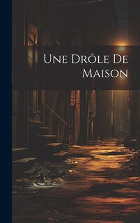 Front cover_Une Drôle De Maison