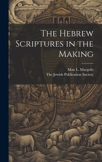 Front cover_The Hebrew Scriptures in the Making