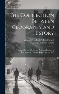 Front cover_The Connection Between Geography and History