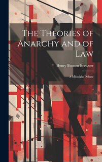 Couverture_The Theories of Anarchy and of Law