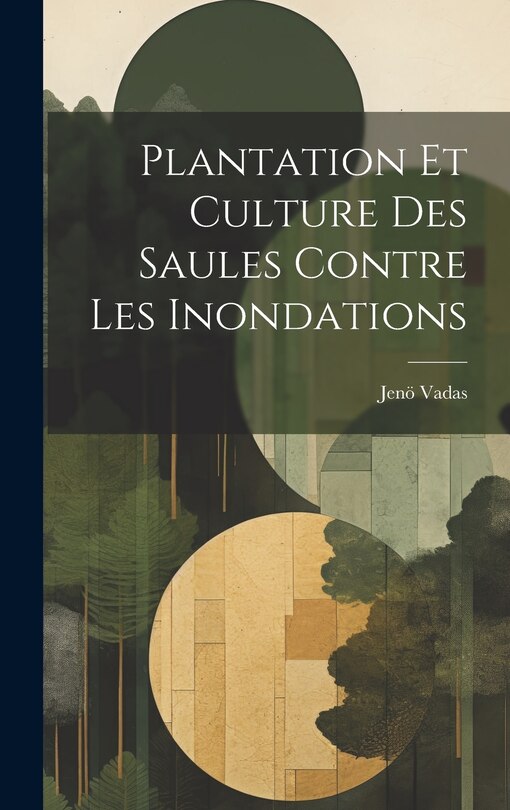 Front cover_Plantation Et Culture Des Saules Contre Les Inondations