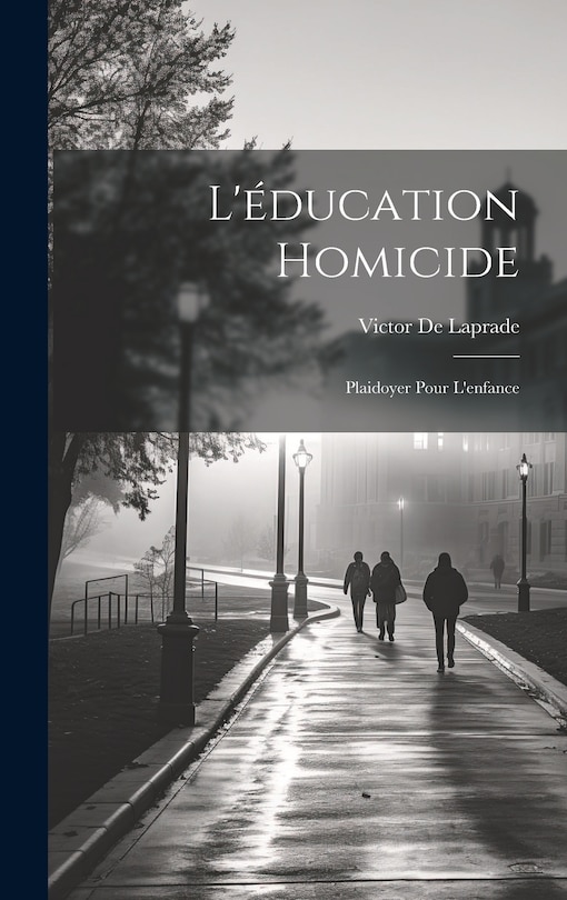 Front cover_L'&eacute;ducation Homicide