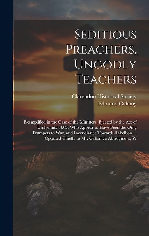 Front cover_Seditious Preachers, Ungodly Teachers