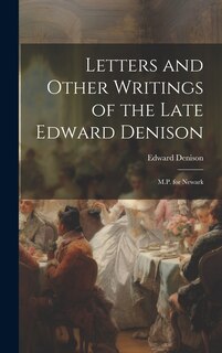 Front cover_Letters and Other Writings of the Late Edward Denison