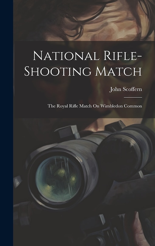 Couverture_National Rifle-Shooting Match