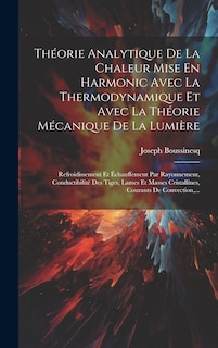 Front cover_Théorie Analytique De La Chaleur Mise En Harmonic Avec La Thermodynamique Et Avec La Théorie Mécanique De La Lumière