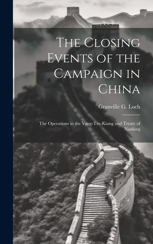 Couverture_The Closing Events of the Campaign in China