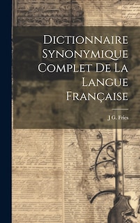Front cover_Dictionnaire Synonymique Complet De La Langue Française