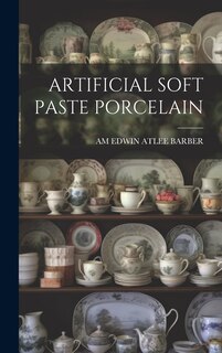 Couverture_Artificial Soft Paste Porcelain