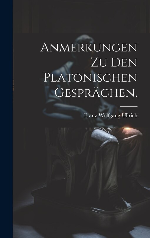 Front cover_Anmerkungen zu den platonischen Gesprächen.
