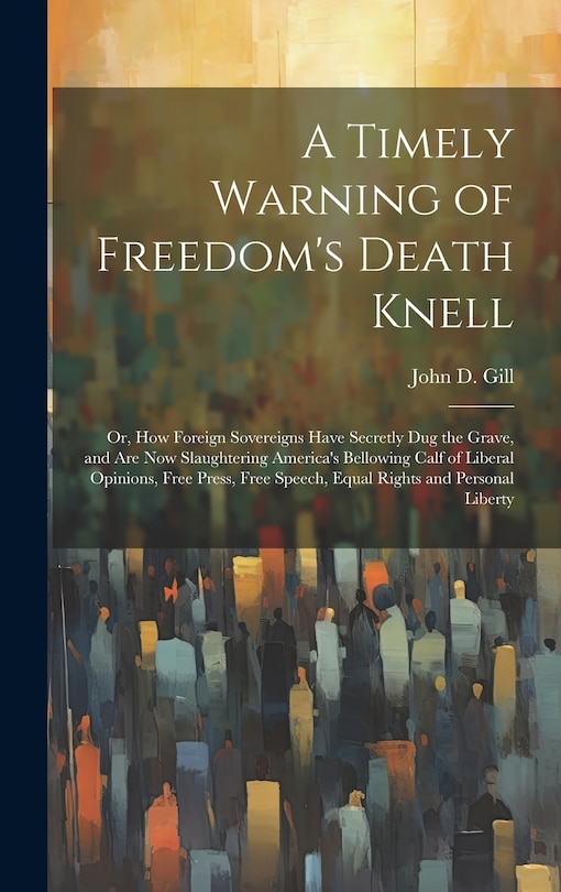 Couverture_A Timely Warning of Freedom's Death Knell