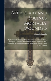 Couverture_Arius Slain and Socinus Mortally Wounded