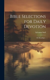 Front cover_Bible Selections for Daily Devotion; 365 Readings ..