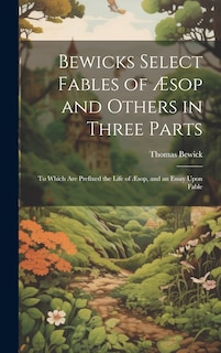 Couverture_Bewicks Select Fables of Æsop and Others in Three Parts