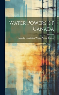 Front cover_Water Powers of Canada