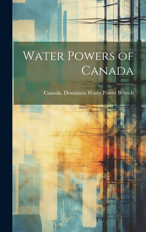 Front cover_Water Powers of Canada