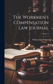 Front cover_The Workmen's Compensation Law Journal; Volume 4