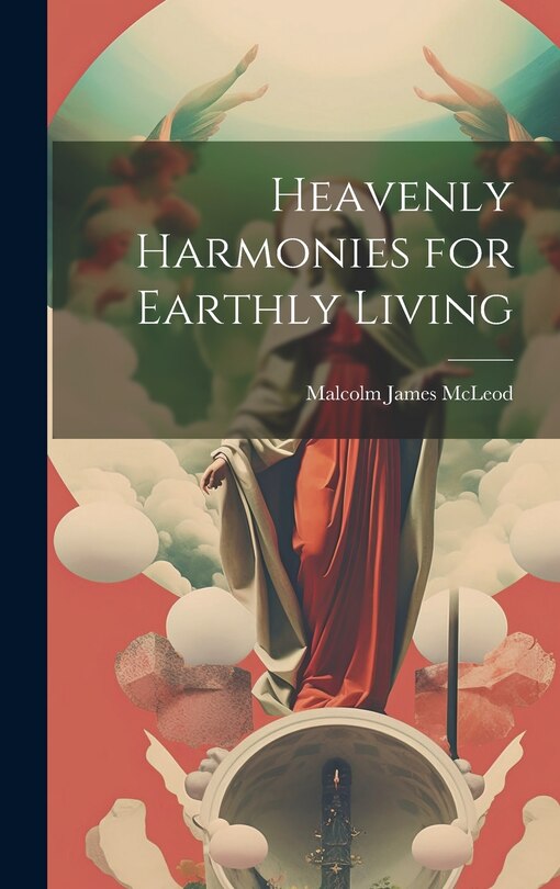 Couverture_Heavenly Harmonies for Earthly Living