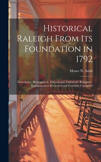 Front cover_Historical Raleigh From its Foundation in 1792