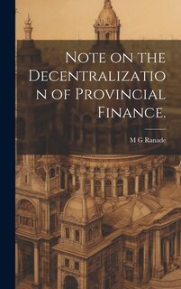 Front cover_Note on the Decentralization of Provincial Finance.