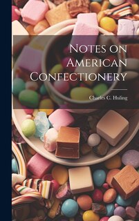 Front cover_Notes on American Confectionery