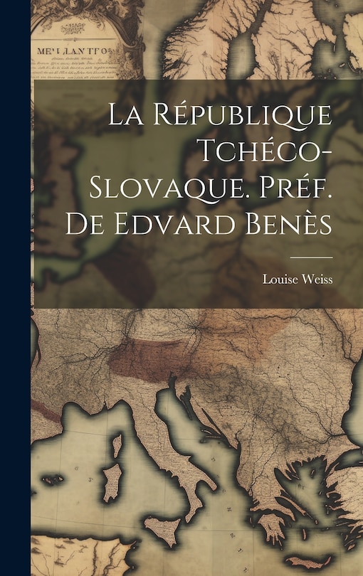 Front cover_La République Tchéco-Slovaque. Préf. de Edvard Benès