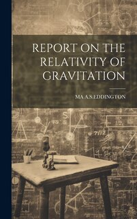 Front cover_Report on the Relativity of Gravitation