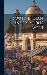 Front cover_South Indian Inscriptions Vol I