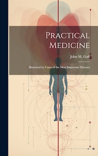 Couverture_Practical Medicine; Illustrated by Cases of the Most Important Diseases
